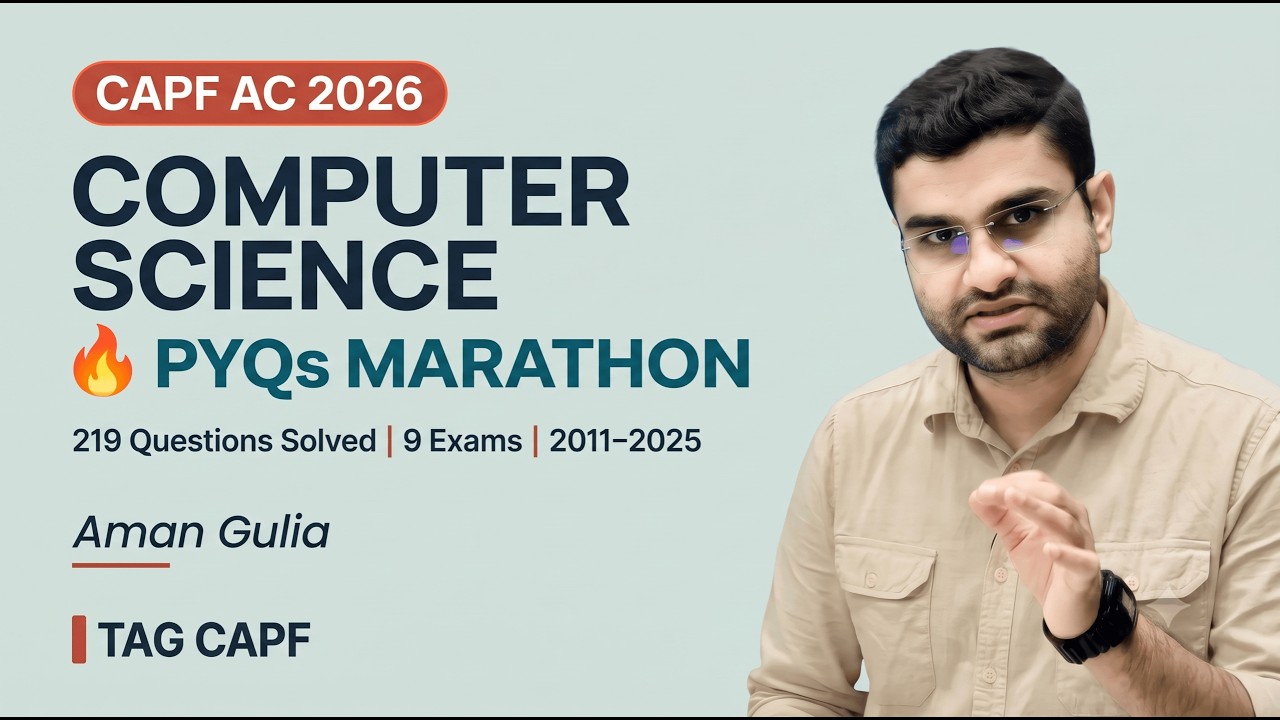 CAPF AC 2026 Computer Science | All PYQs Solved in One Video | 9 Exams | 2011&ndash;2025