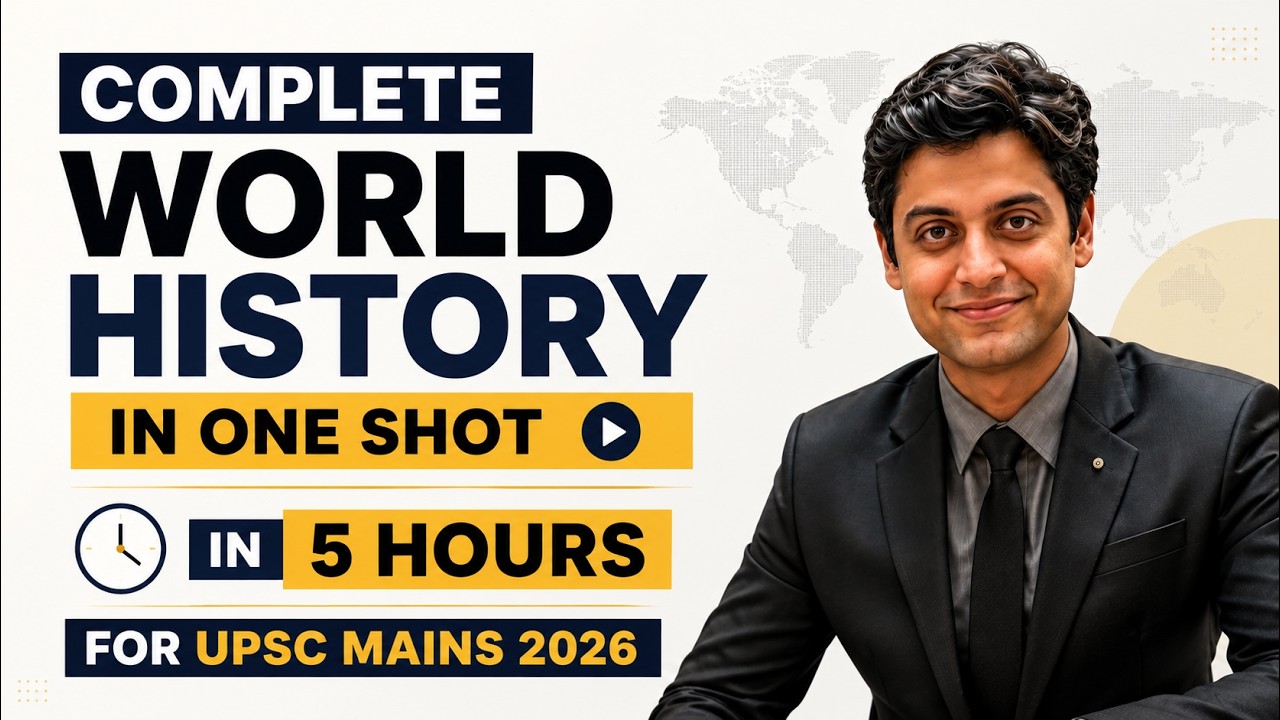 Complete World History for UPSC in 5 hours with PYQs