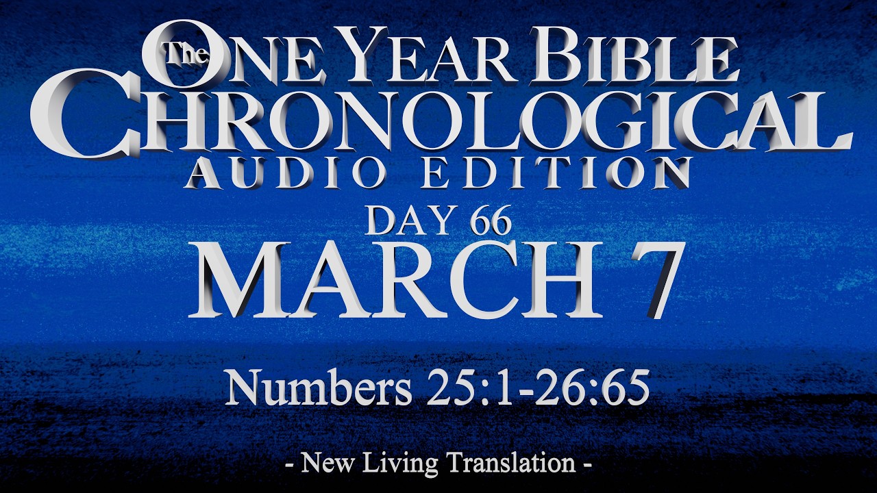 Day 66 | March 7 | Chronological Bible Audio | Num 25-26