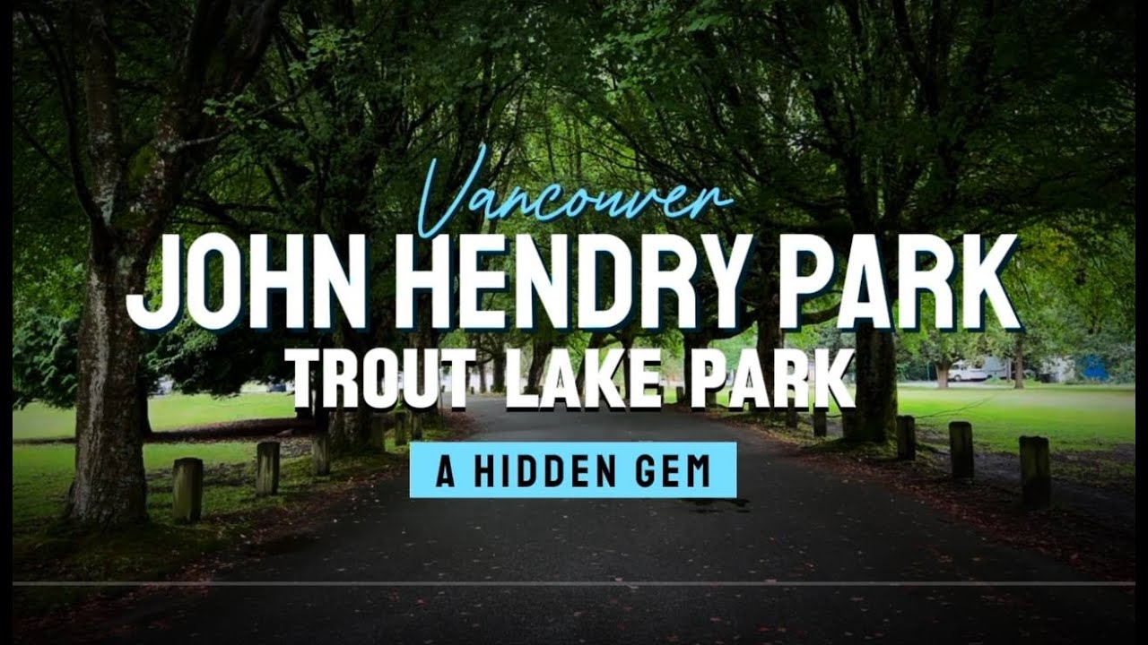 Exploring John Hendry Park Vancouver (Trout Lake Park)