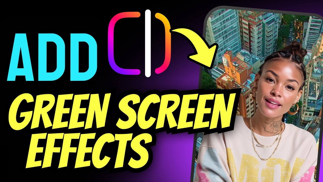 How to APPLY Green Screen Effects in Instagram Edits (Step by Step)