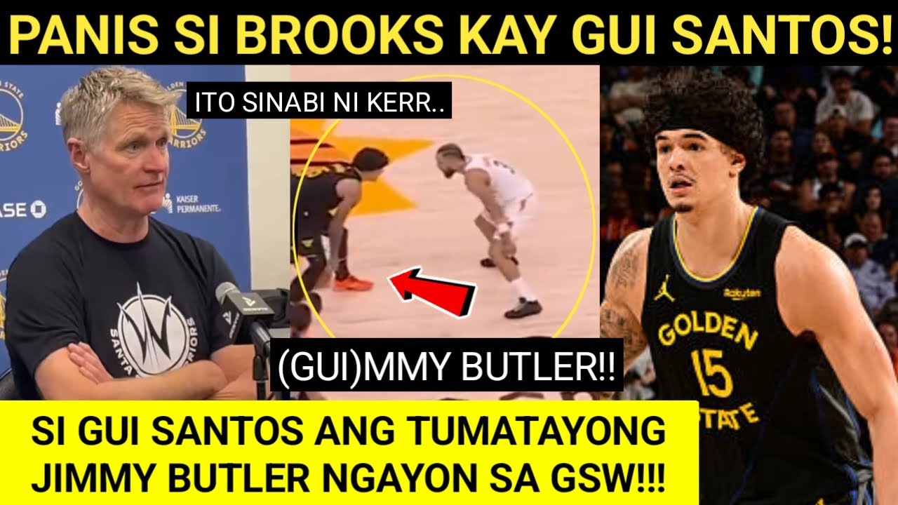 Ito sinabi ni KERR tungkol kay GUI | Jimmy Butler 2.O ang dating ngayon ni GUI SANTOS sa GSW!
