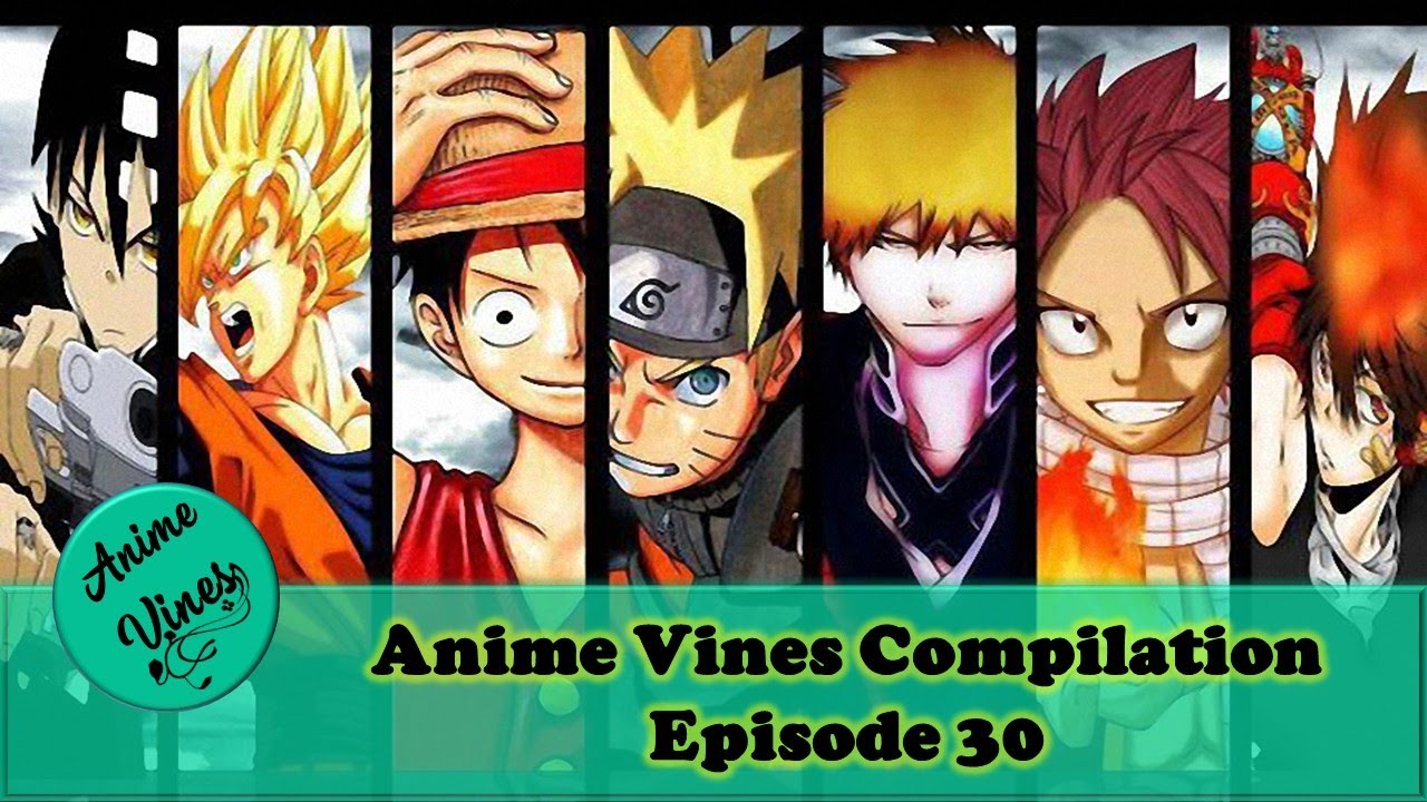 Best Anime Vines 2015 - Anime Vines August 2015 - New Anime Vines Compilation