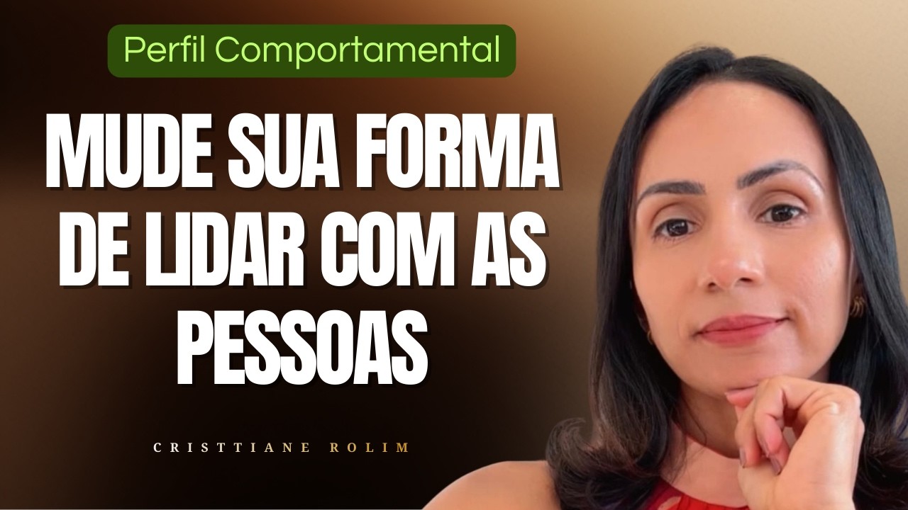 O Segredo Para Lidar Bem com os 4 Tipos de Comportamentos no Dia a Dia | Série Comportamentos Ep.4