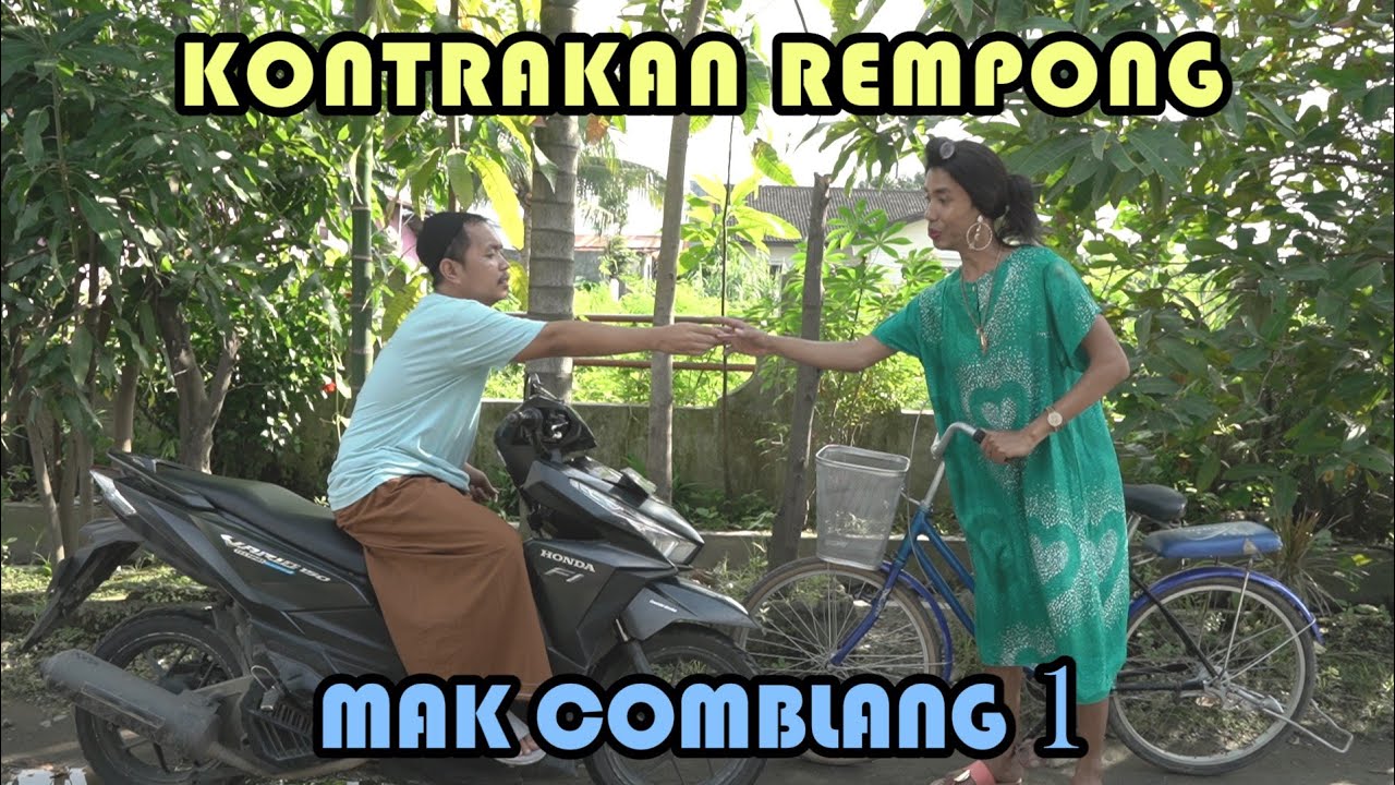 MAK COMBLANG 1|| KONTRAKAN REMPONG EPISODE 265