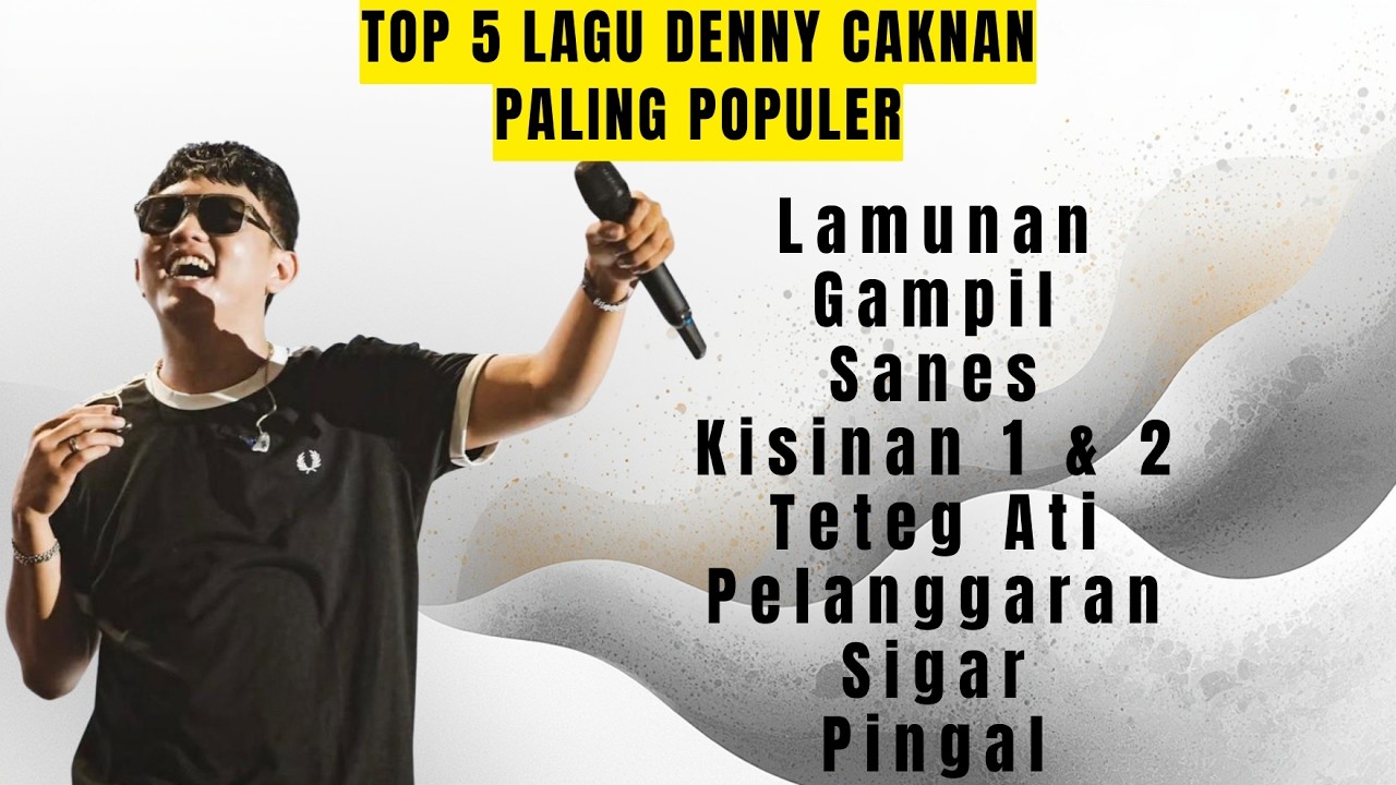 Denny Caknan Lagu Jawa Terpopuler Saat Ini