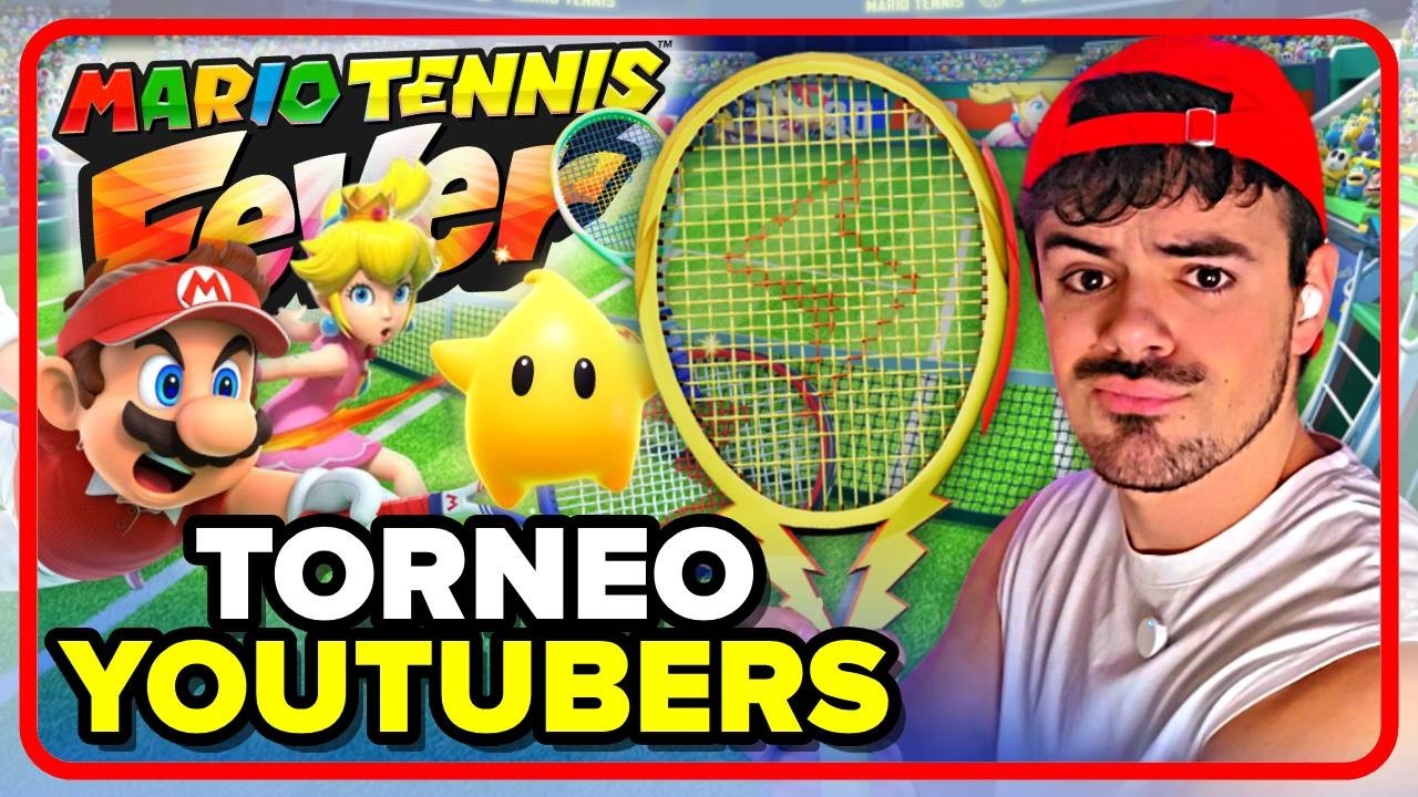 🔴 TORNEO DE YOUTUBERS EN MARIO TENNIS FEVER: MULTIJUGADOR EN LÍNEA (NINTENDO SWITCH 2)