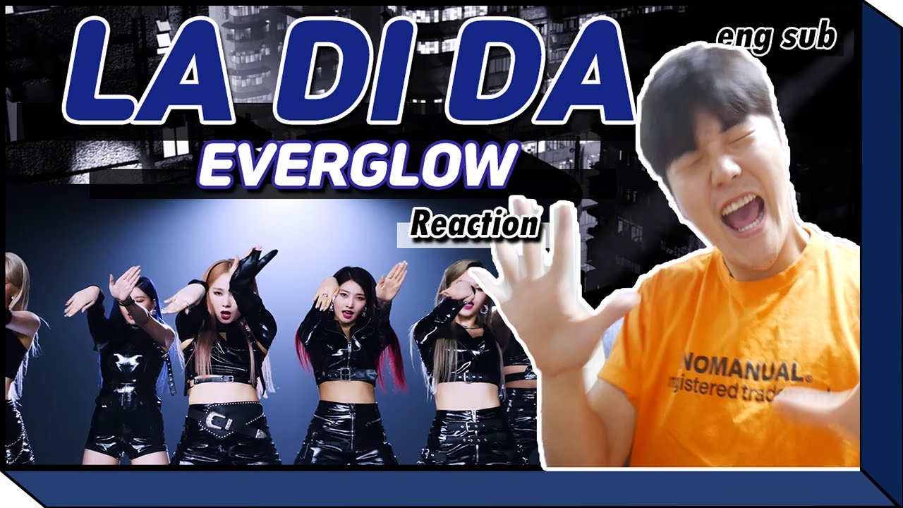 EVERGLOW 에버글로우 - LA DI DA 라디다 MV - Korean REACTION