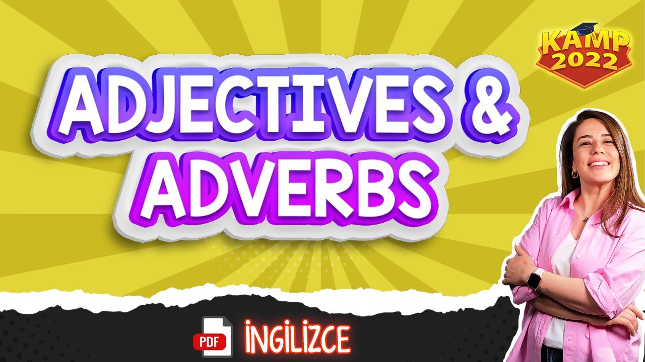 Adjectives & Adverbs | İngilizce #Kamp2022 #ydt2022ING7