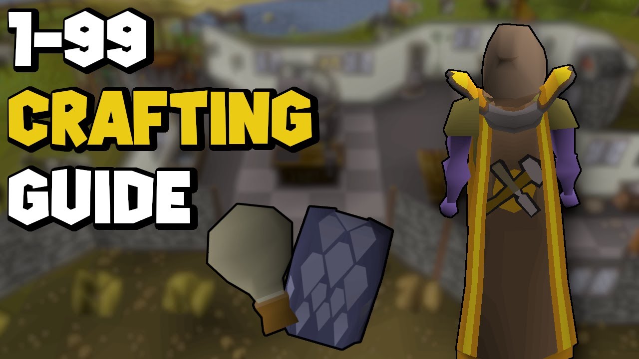 OSRS 1-99 Crafting Guide | Updated Crafting Guide 2024