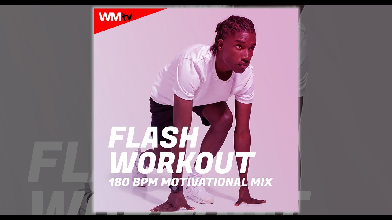 FLASH WORKOUT 180 BPM MOTIVATIONAL MIX - 180 BPM - Fitness & Music 2025