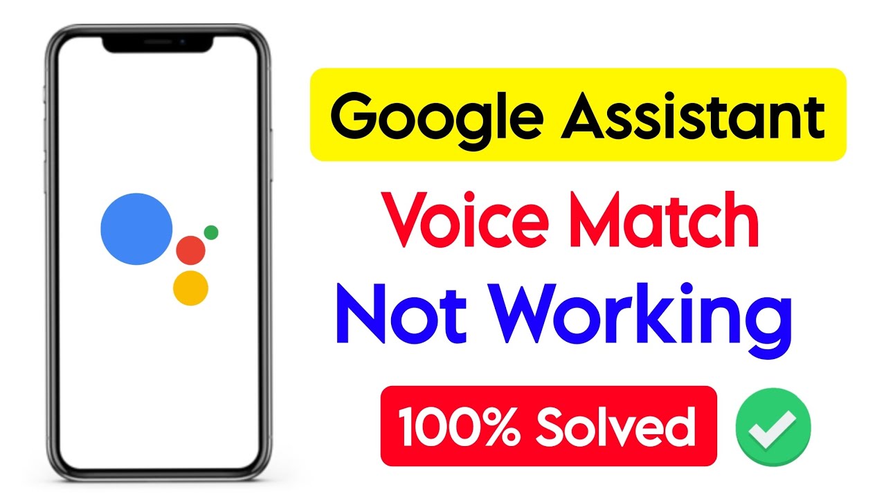 fix google assistant voice match not working | google assistant voice match problem solution