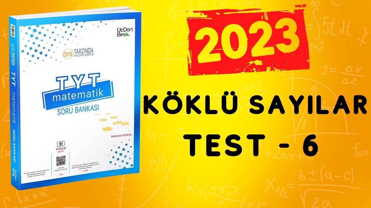 2023 | 345 TYT MATEMATİK SORU BANKASI ÇÖZÜMLERİ | KÖKLÜ SAYILAR TEST 6