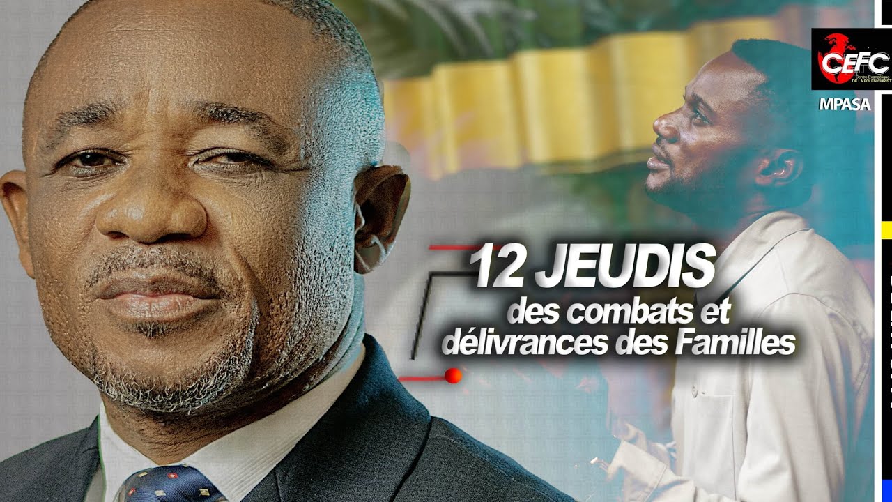 CEFC / MPASA - PRÉDICATION 12 JEUDIS DE PRIÈRE DES COMBAT DU JEUDIS 12/02/2026