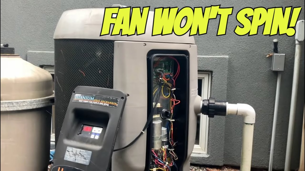 Pool Heater Fan Won’t Spin Unless You Push It? Hayward Heat Pump Repair EXPOSED!
