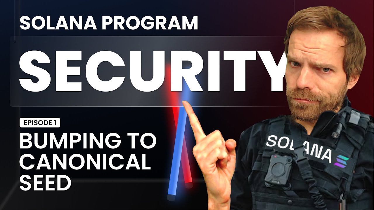 Program Security: Bump Seed Canonicalization [Solana Tutorial] - Jun 16th '23