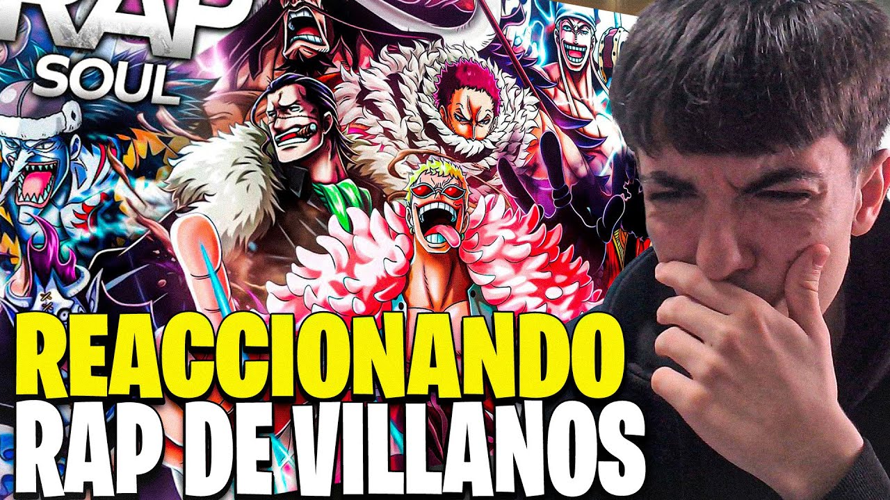 REACIONANDO AL RAP DE VILLANOS| ONE PIECE| SOULRAP