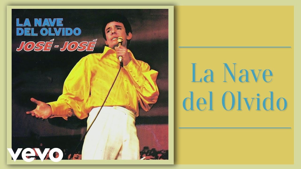 José José - La Nave del Olvido (Cover Audio)