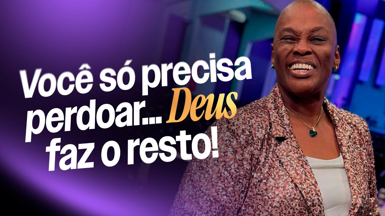 PERDOEI ESSE HOMEM, E DEUS RESGATOU TODA A MINHA HISTÓRIA! | Pastora Sandra Alves