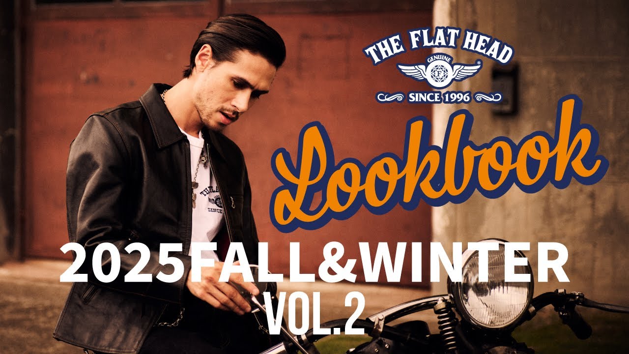 【LOOKBOOK FW25 Vol.2】THE FLAT HEAD 2025秋冬コレクションムービー