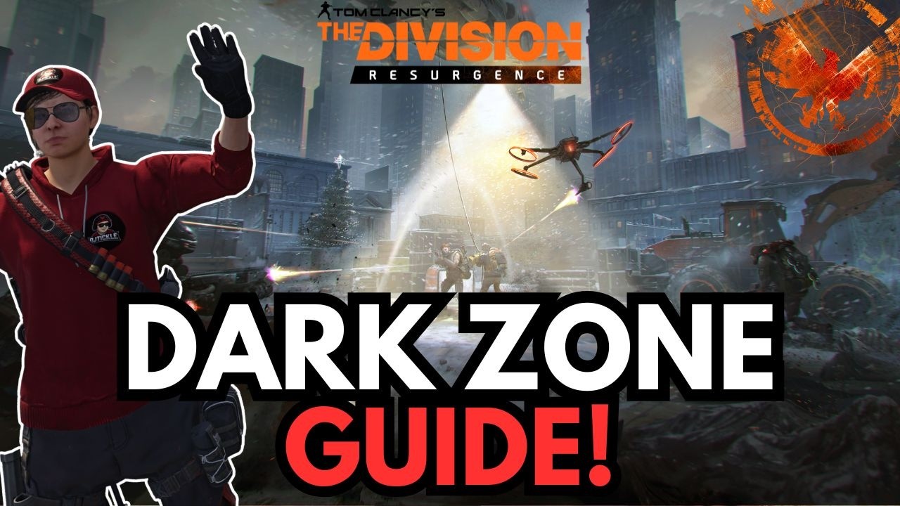 The Ultimate Dark Zone Guide! The Division Resurgence