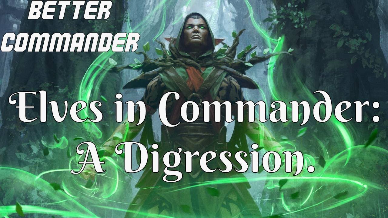 Elves in Commander: A Digression
