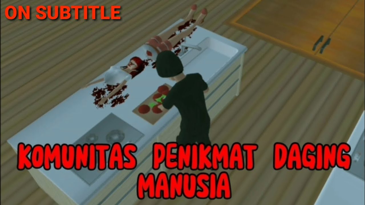Komunitas Penikmat Daging Manusi4 | HORROR MOVIE SAKURA SCHOOL SIMULATOR