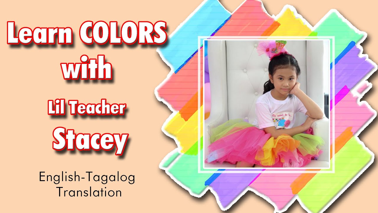 ENGLISH-TAGALOG TUTORIAL VIDEO  (COLORS o KULAY)