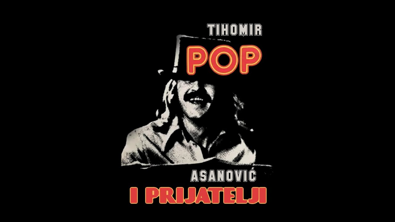 Tihomir Pop Asanović i prijatelji - Promo video [2022]