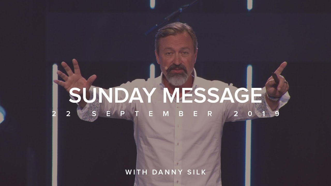 Expectation - Danny Silk (22 Sept 2019)