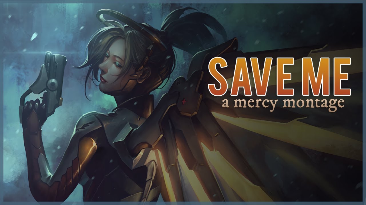 Overwatch | A Mercy Montage: Save Me (collab with Lost July)