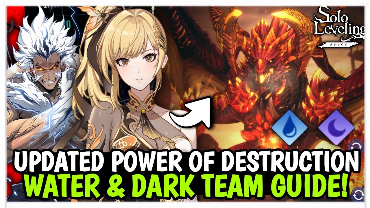 UPDATED POWER OF DESTRUCTION GUIDE! WATER & DARK TEAM FOR MAXIMUM DAMAGE - Solo Leveling: Arise