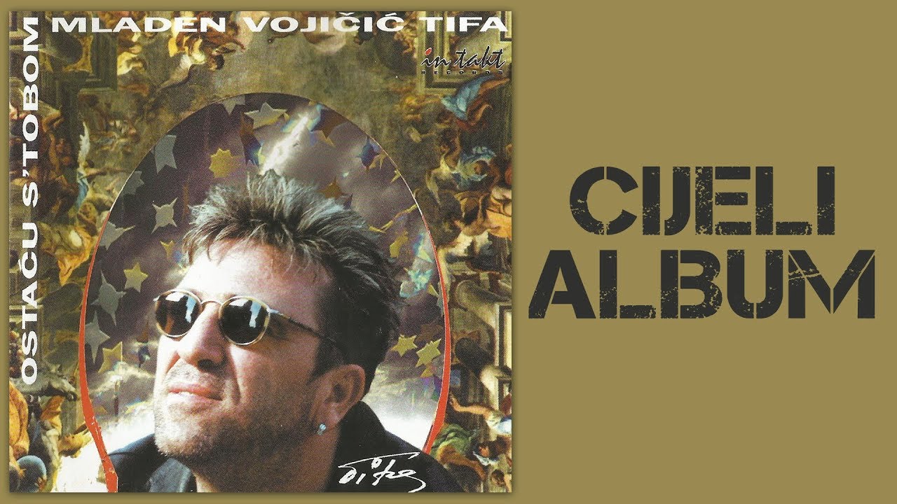 Tifa - Ostacu s tobom - CIJELI ALBUM - (Audio 2000)