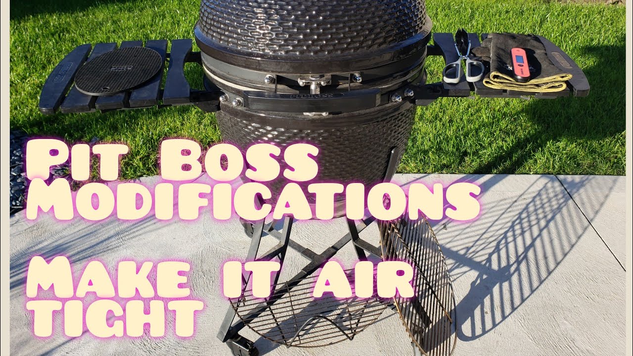 Pit Boss K24 Kamado Modifications - Air Tight