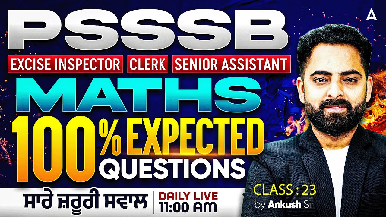 PSSSB Clerk, Excise Inspector, Senior Assistant Exam Preparation 2026 |PSSSB Maths By Ankush Sir #23