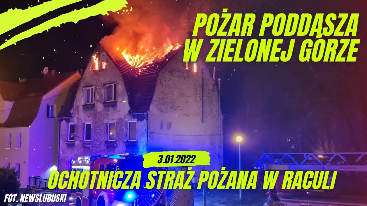 OSP RACULA 🧑&zwj;🚒🔥 OGROMNY  POŻAR PODDASZA !! W ZIELONEJ G&Oacute;RZE NA UL: WĄSKIEJ (3.01.2022) HELMET CAM