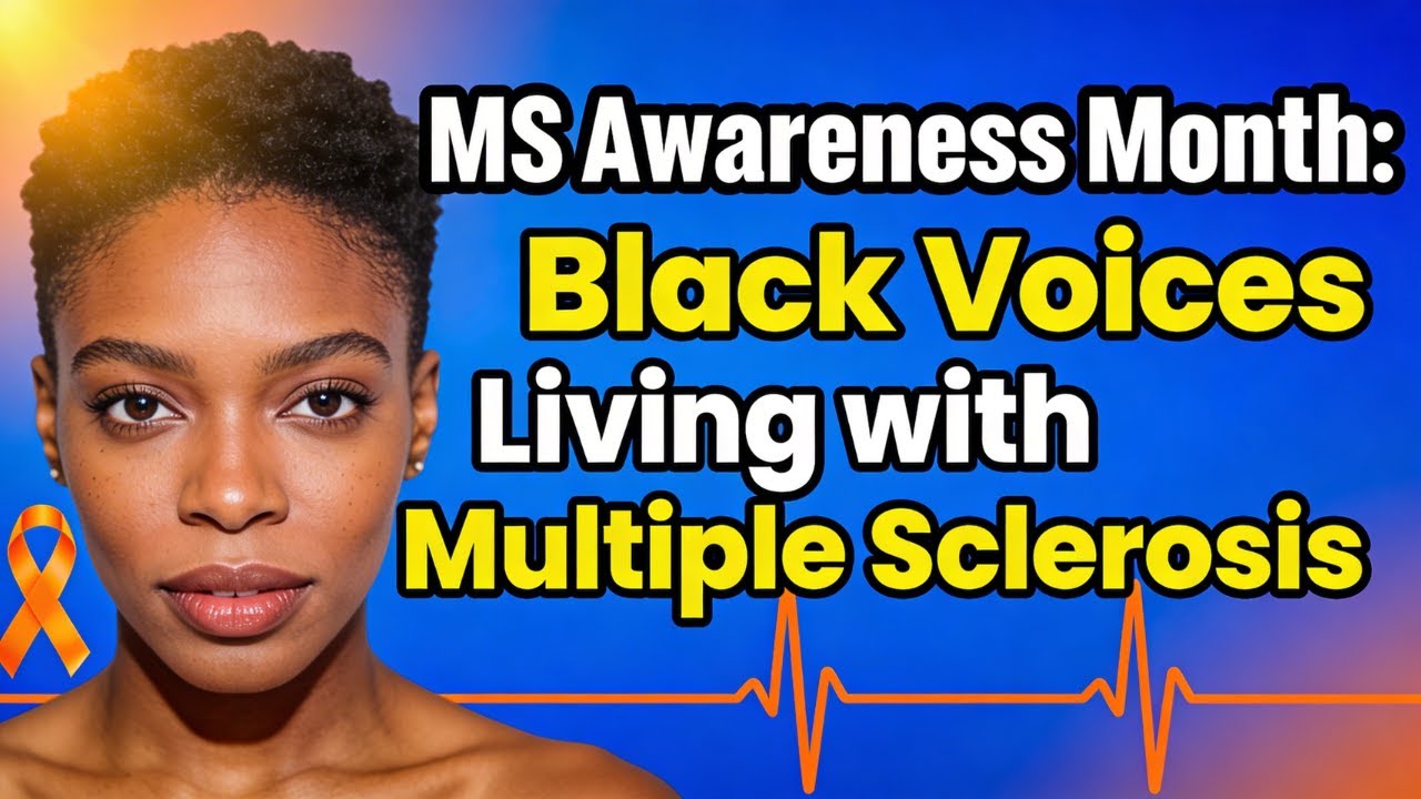MS Awareness Month: Black Voices Living with Multiple Sclerosis 📱