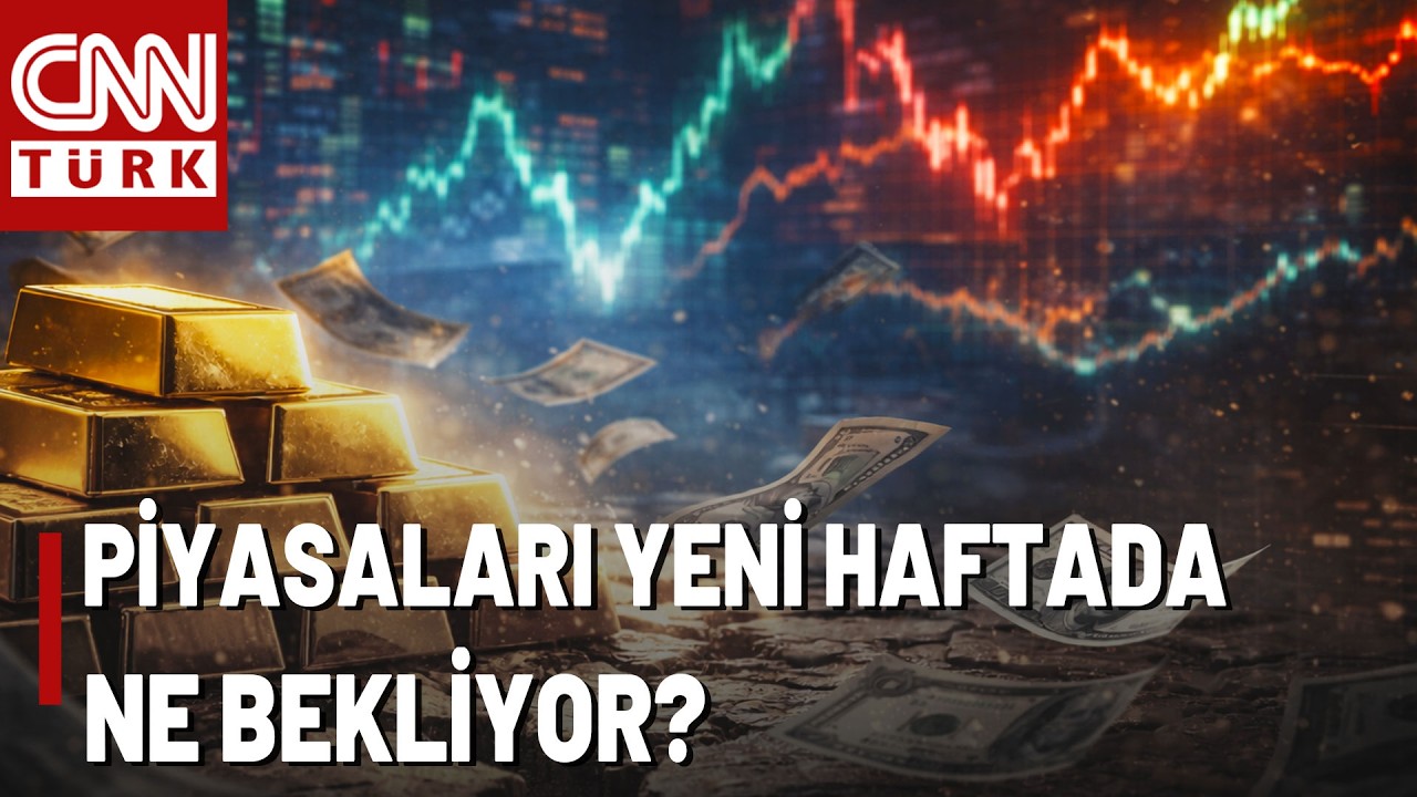 Altın, D&ouml;viz, Borsa... &Ouml;n&uuml;m&uuml;zdeki Haftaya Nasıl Başlayacak? Murat Ferman Değerlendiriyor