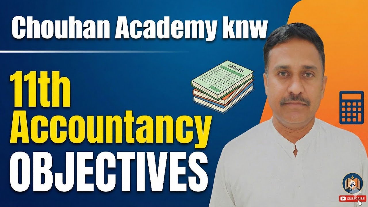 11th Accountancy/Unit 7th/Objectives/Final Exam