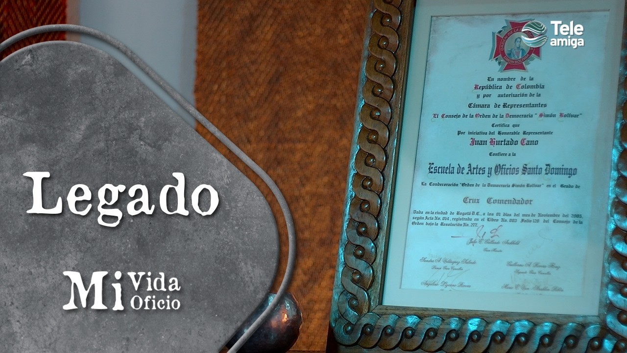 LEGADO - Mi Vida, Mi Oficio en #teleamiga