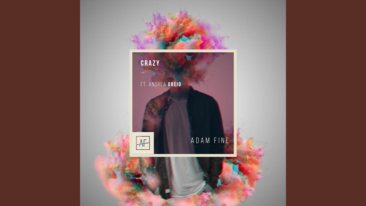 Crazy (feat. Andrea Obeid)