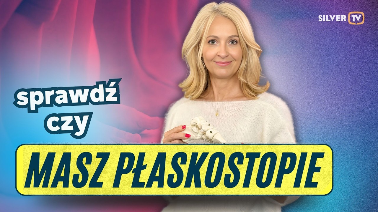 PŁASKOSTOPIE – CICHY PROBLEM, KTÓRY NISZCZY KOLANA I KRĘGOSŁUP
