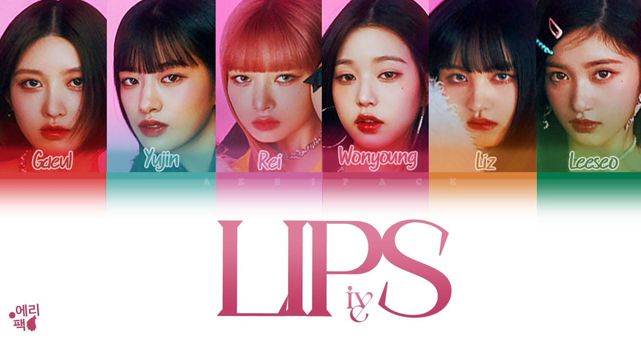 IVE - Lips (Tradução codificada em cores, Legendado HAN/ROM/PT-BR)