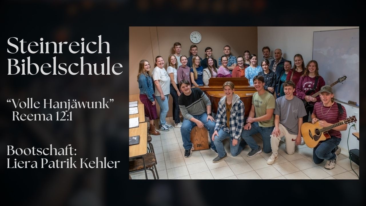 Steinreich Bibelschule, Liera Patrik Kehler, Volle Hanjäwunk, Reema 12:1