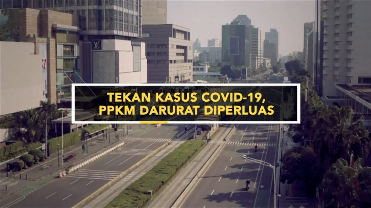 Tekan Kasus Covid-19, PPKM Darurat Diperluas
