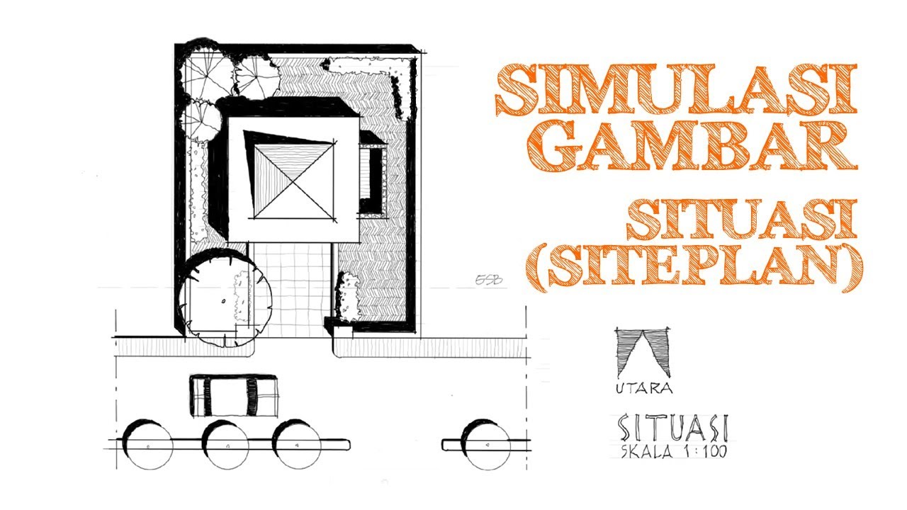 Cara menggambar Situasi (Site Plan) Manual