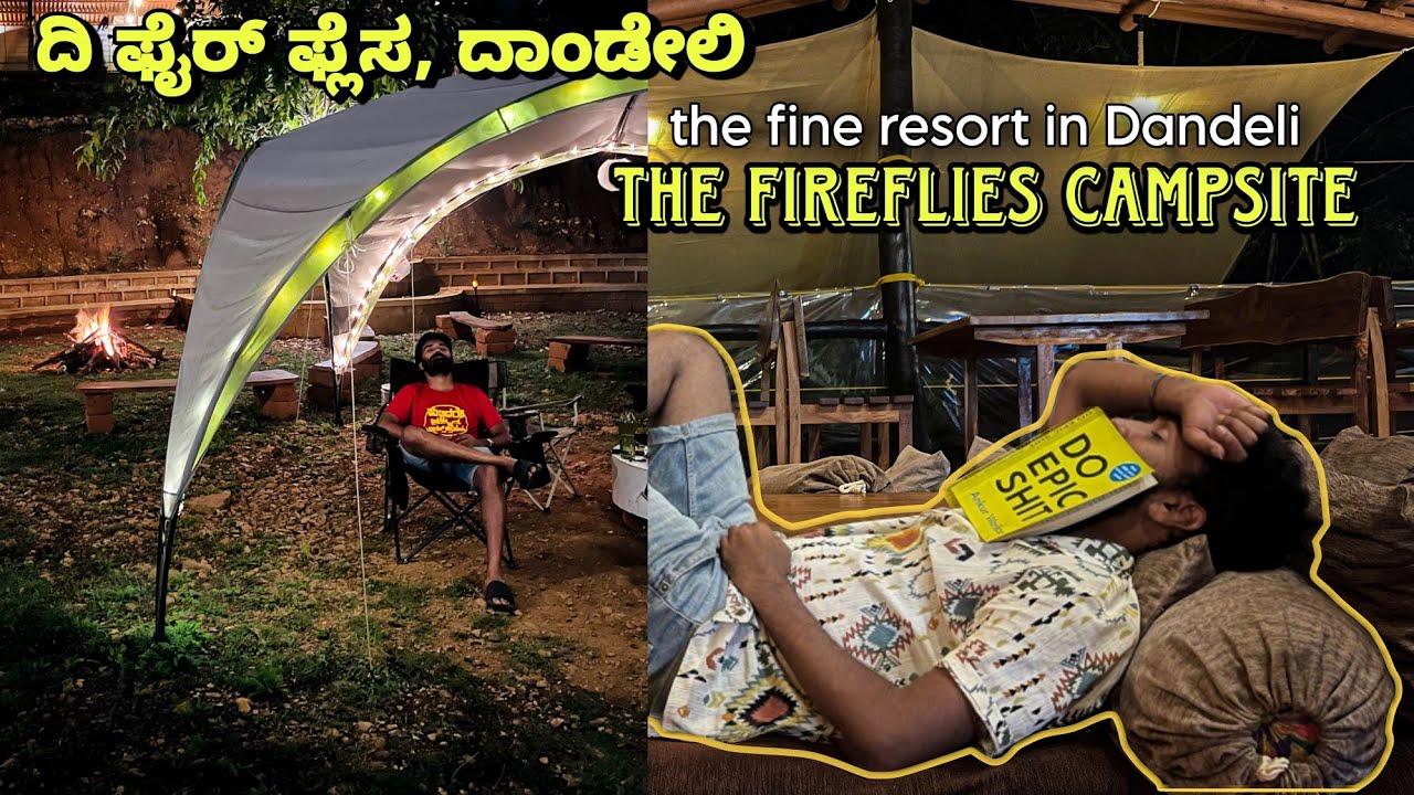 One of the Best & Reasonable Places in Dandeli | The Fireflies Campsite | @shivung @Skandyyman |
