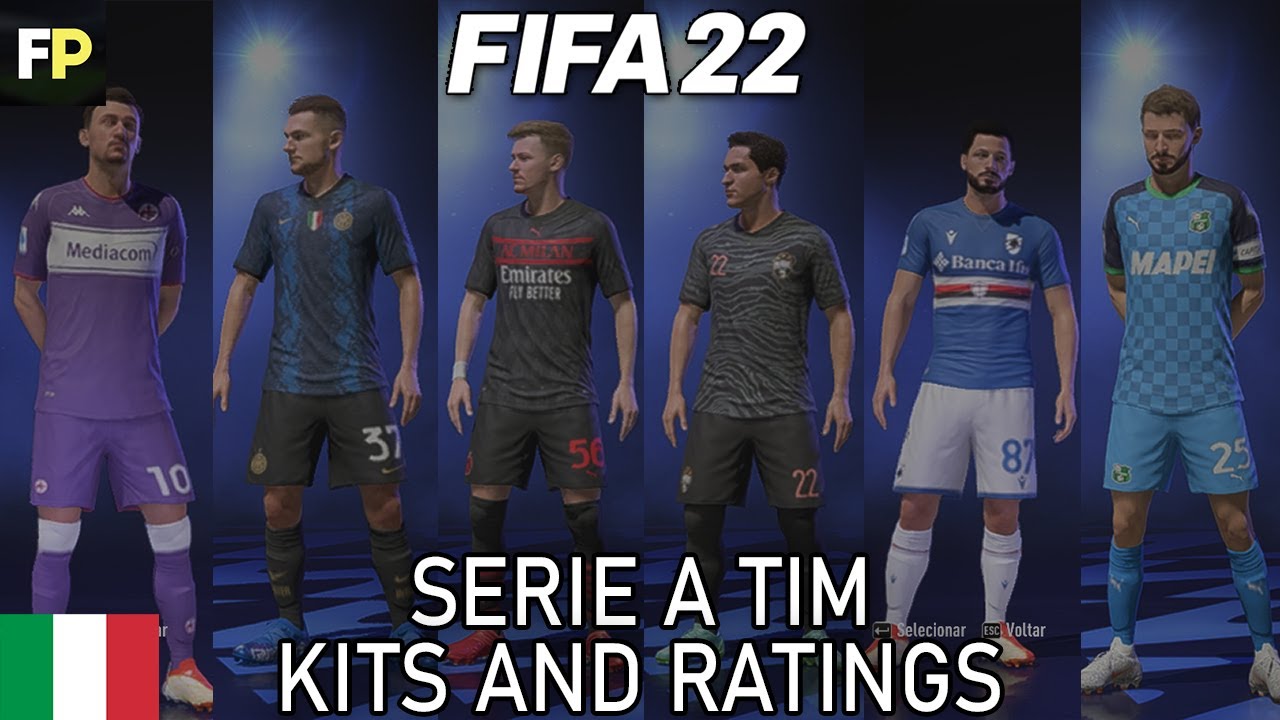 FIFA 22 - Serie A Tim kits and ratings / Uniformes e Pontua&ccedil;&otilde;es