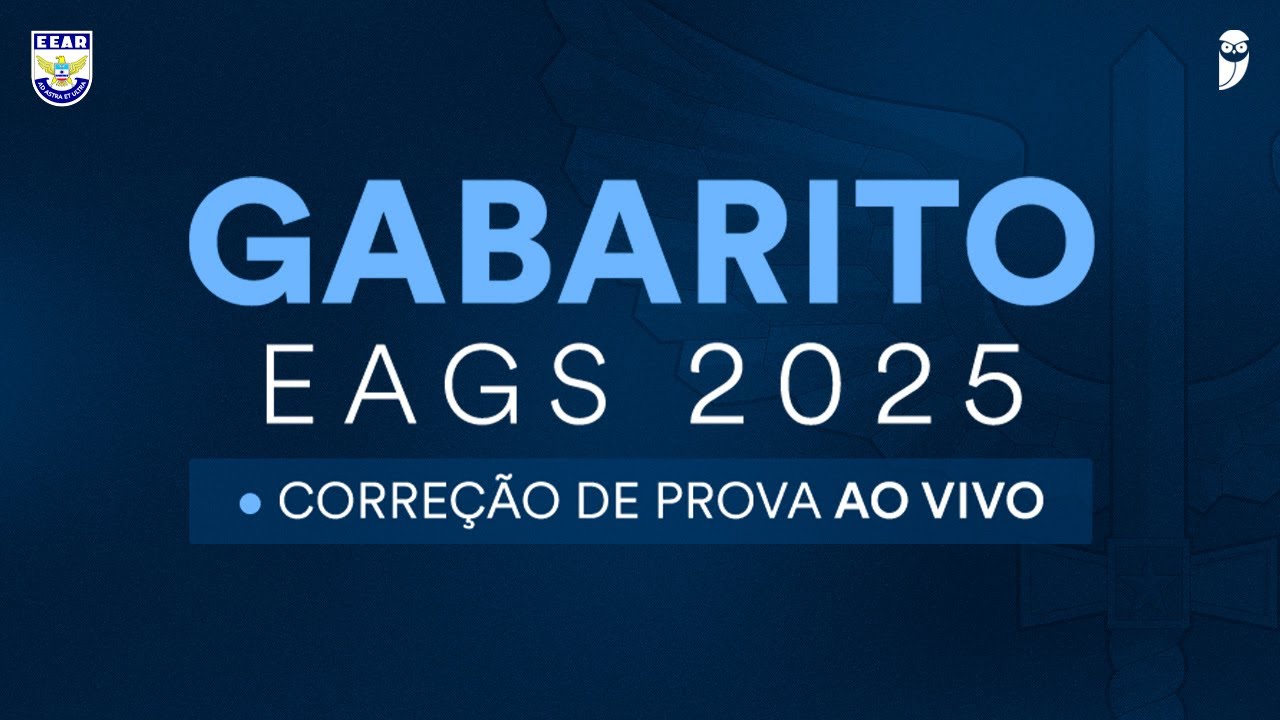 Gabarito EAGS 2025: correção de prova ao vivo