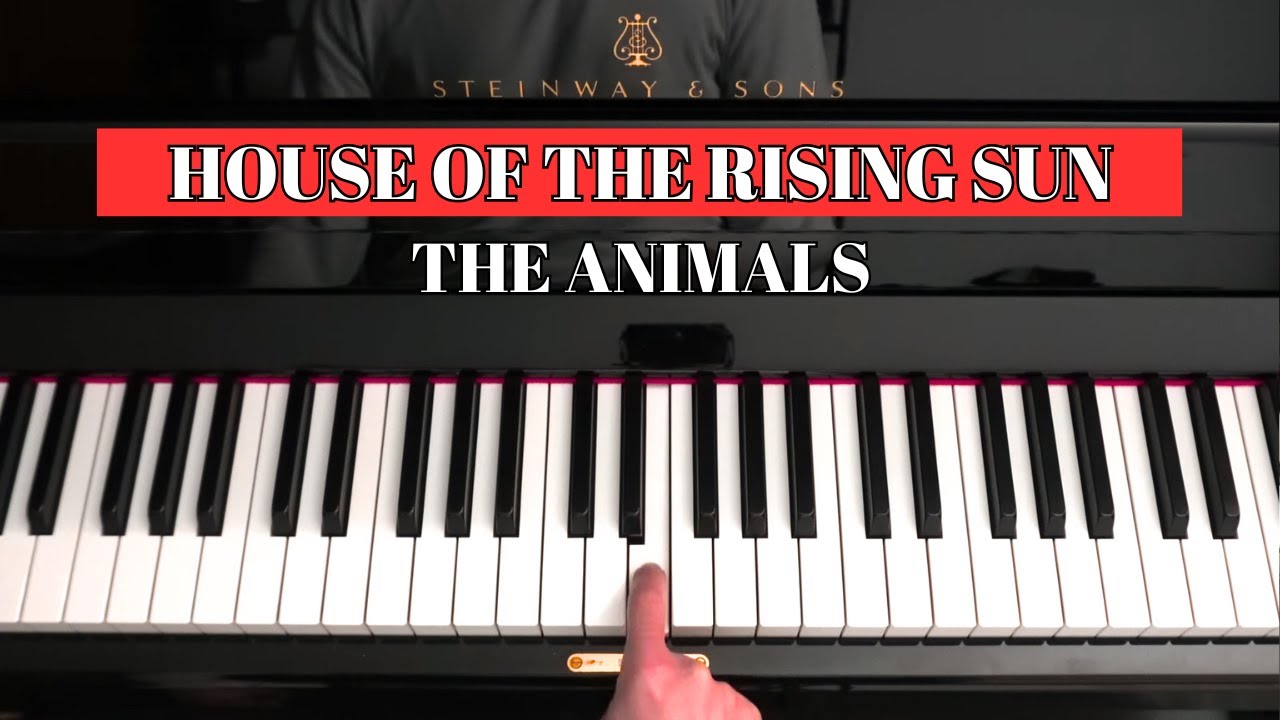 House of The Rising Sun - Piano Cover Version
